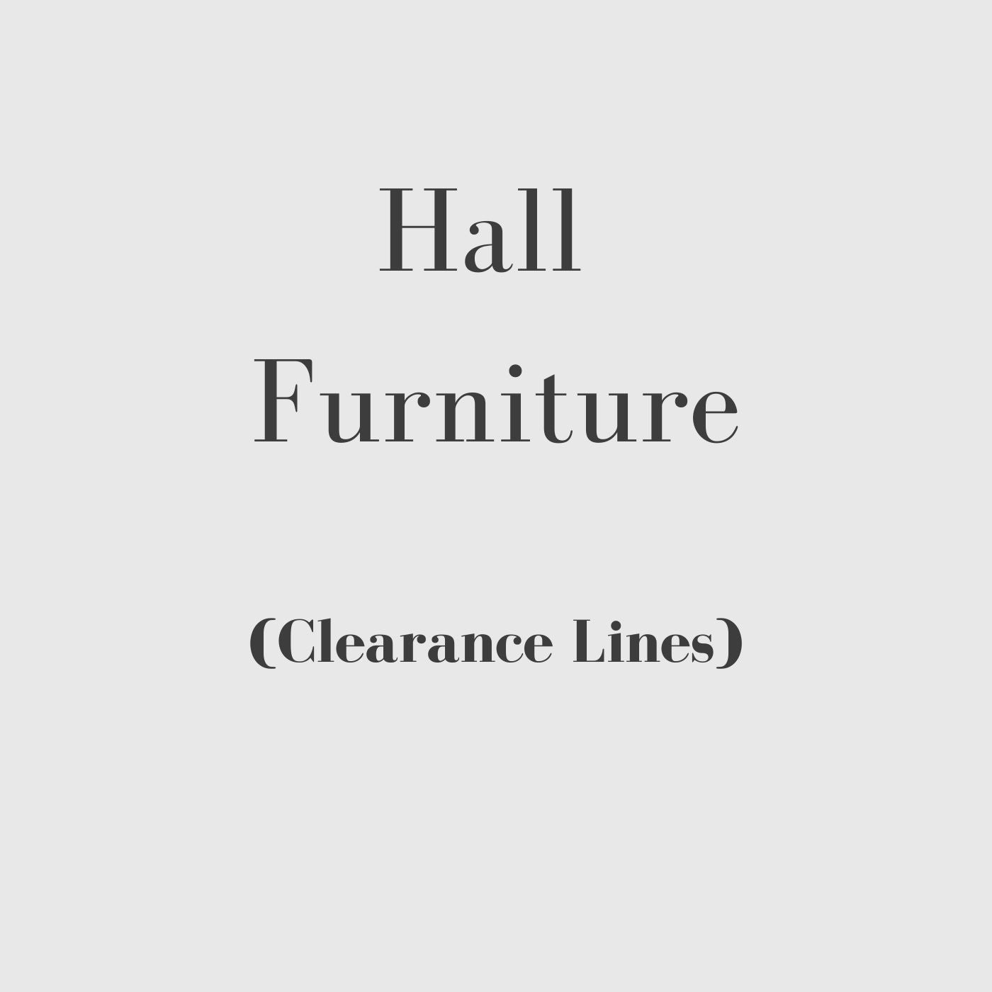 Hall Furniture (Clearance)